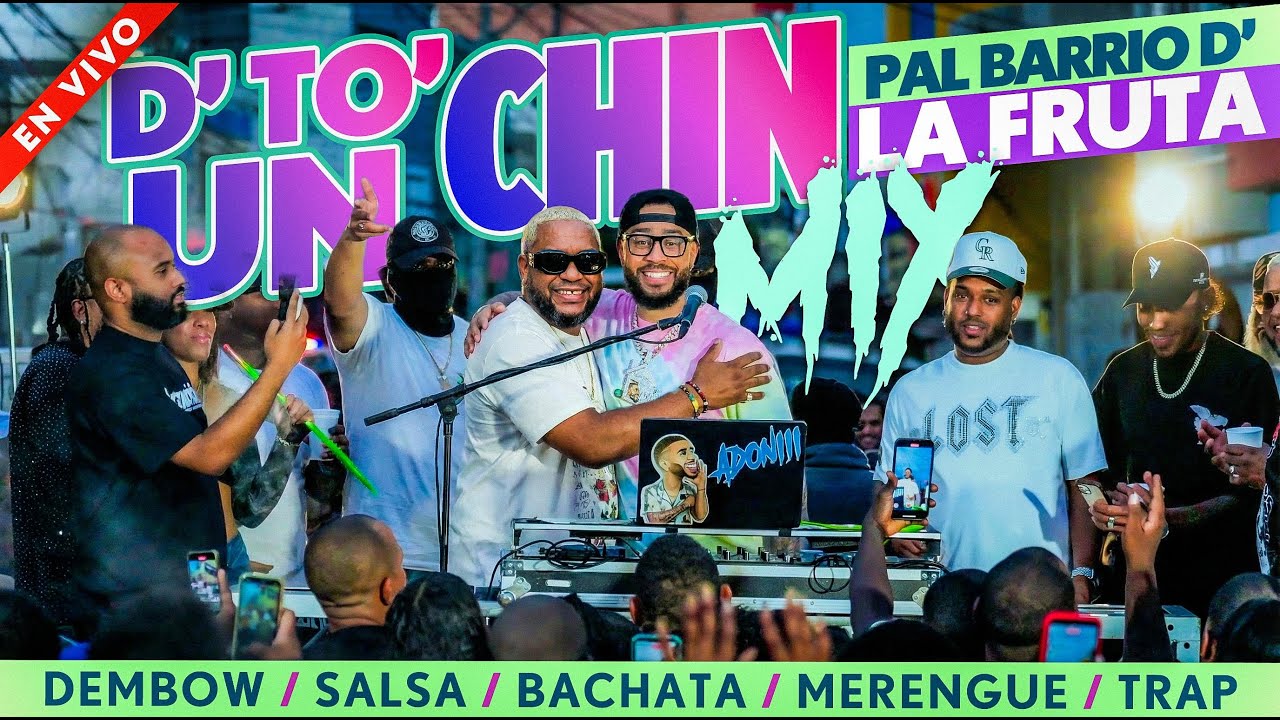 DETO UN CHIN MIX 🍇 (BARRIO DE LA FRUTA) BACHATA MIX | DEMBOW MIX | SALSA MIX | MERENGUE 🎧 DJ ADONI