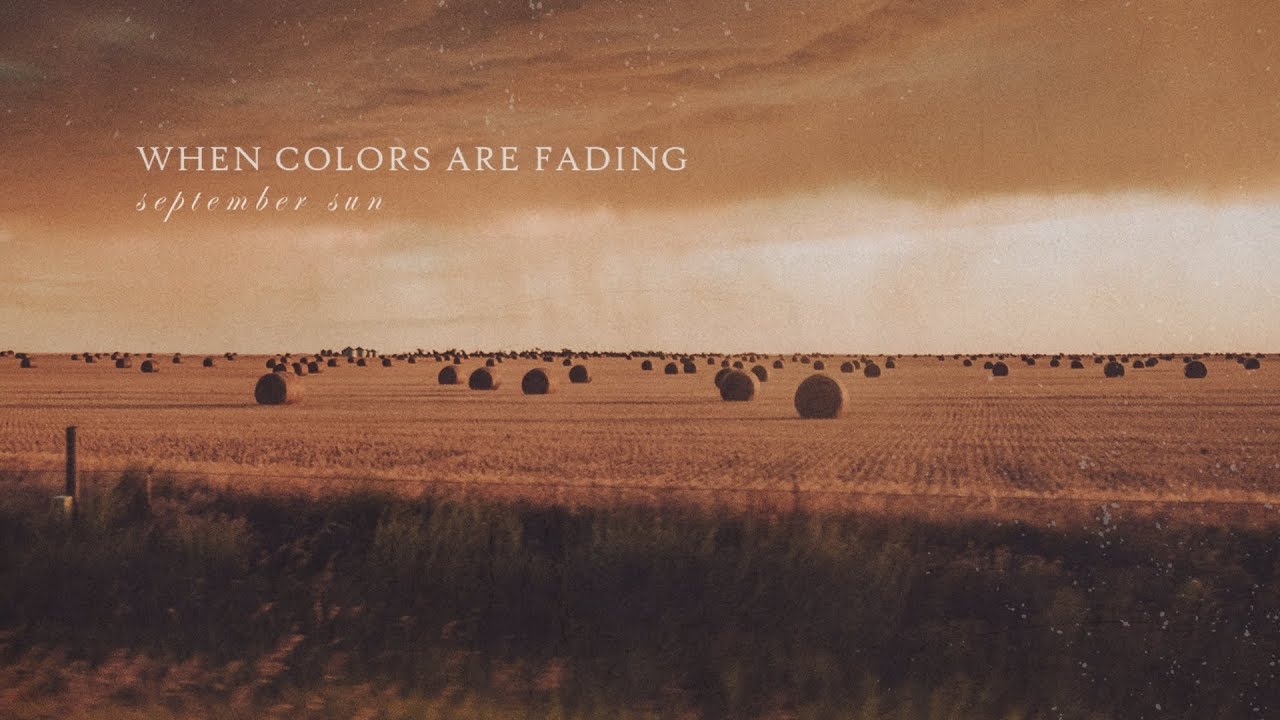 When Colors Are Fading - September Sun [Full Album]