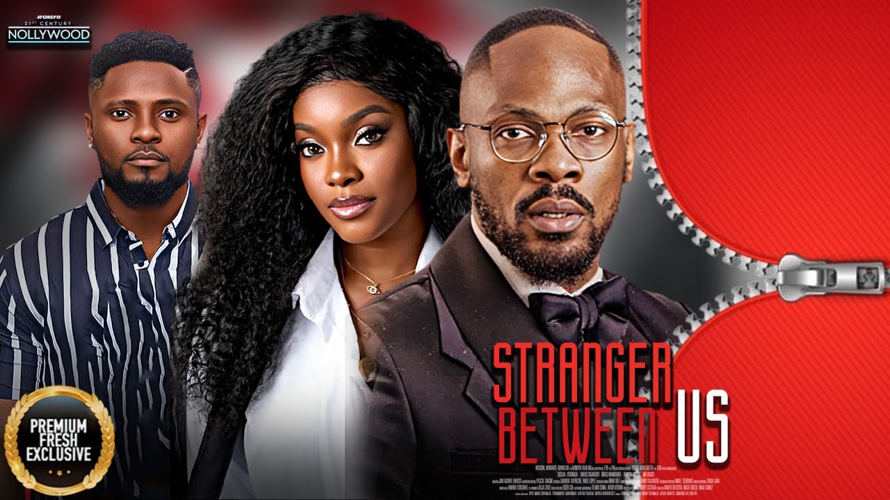 Stranger Between Us (2025) Nigerian Nollywood π¬