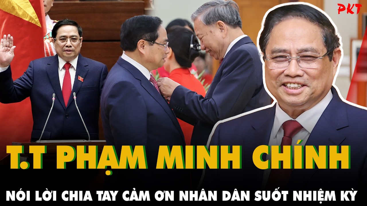 Thủ tướng PHẠM MINH CHÍNH CẢM ƠN NHÂN DÂN CẢ NƯỚC chia sẻ, ủng hộ Chính phủ suốt 5 năm qua | PKT