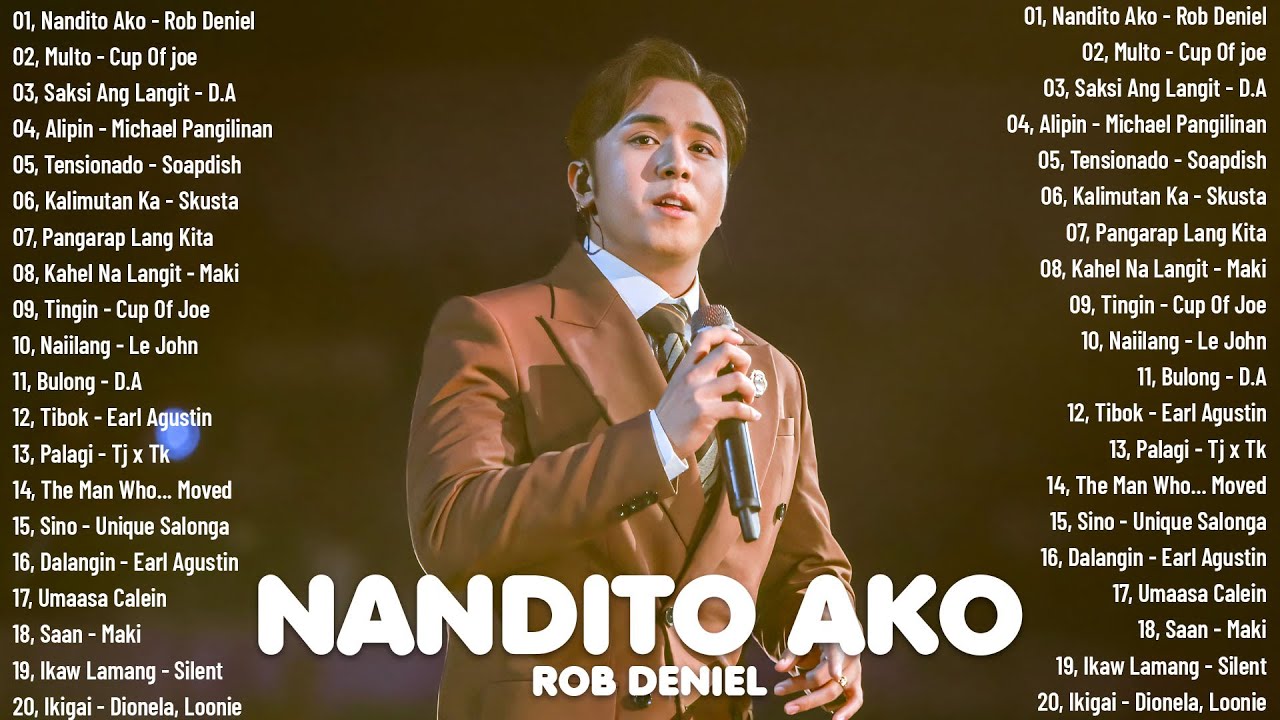 Nandito Ako by Rob Deniel | Hugot OPM Love Songs 2025 Viral Tagalog Music Playlist