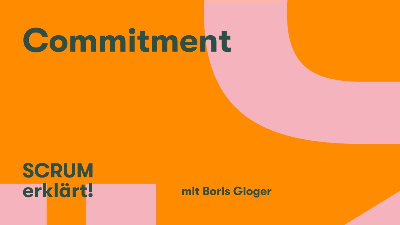 Was bedeutet Commitment in Scrum?