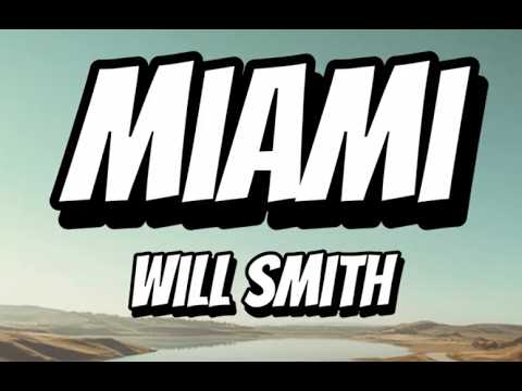 Will Smith - Miami (Lyrics Video) | Party Anthem