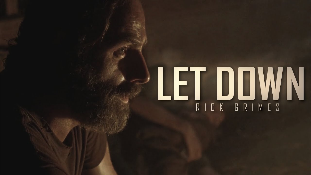 Rick Grimes Tribute | Let Down (TWD) 🎬