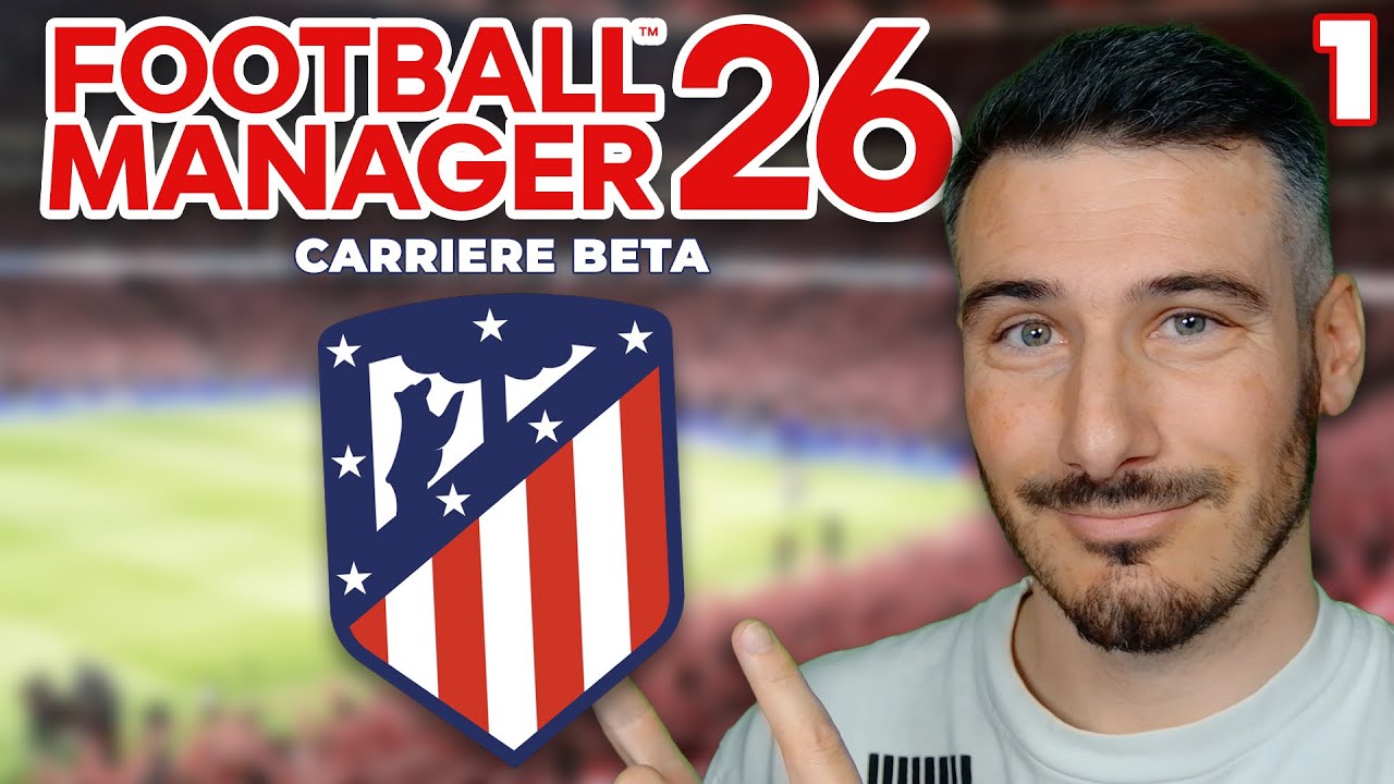 Le Raylissmo débarque sur FM26 : Découvrez la carrière Bêta d'Atlético Madrid ⚽️