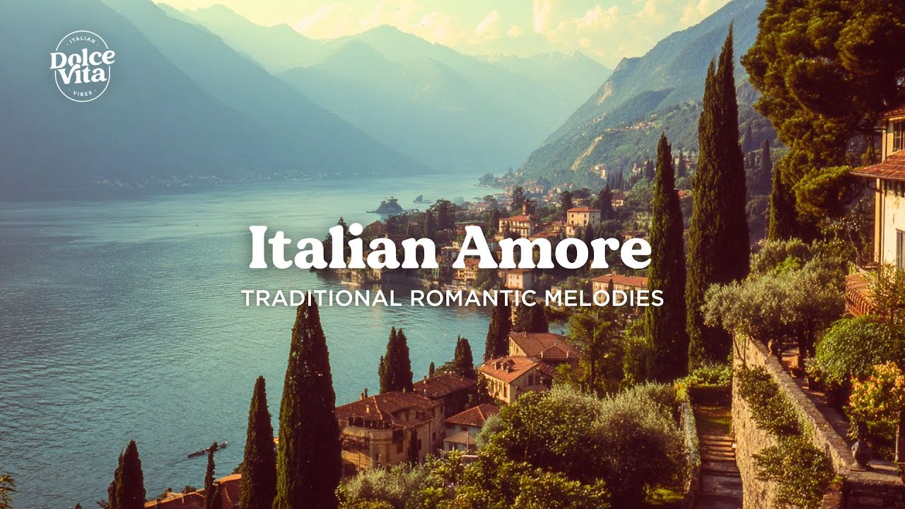 AMORE | Romantic Italian Love Songs 🌅 Soothing Melodies for Summer Evenings