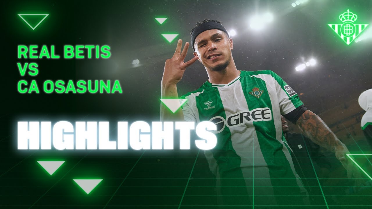 Resumen del emocionante Betis vs Osasuna | Lo Mejor del Partido ⚽️