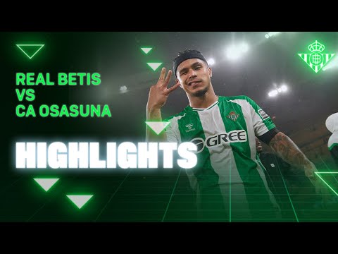 Resumen del partido Real Betis - CA Osasuna | HIGHLIGHTS | Real BETIS Balompié