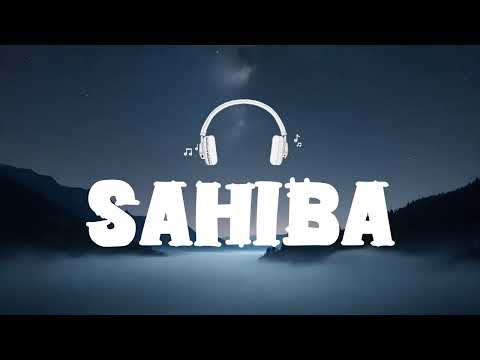 Sahiba Lyrics - Aditya Rikhari | Sahiba, aaye ghar kaahe na