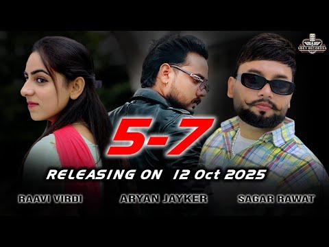 5/7  [Official Teaser ]  | Sagar Rawat & Raavi Virdi |  Mohit | New punjabi song 2025 #5/7 #Sagar 