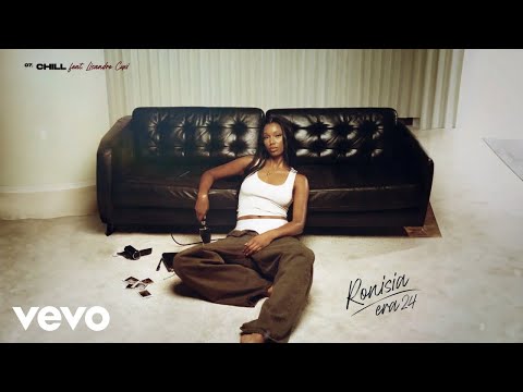 Ronisia - Chill (Visualizer) ft. Lisandro Cuxi