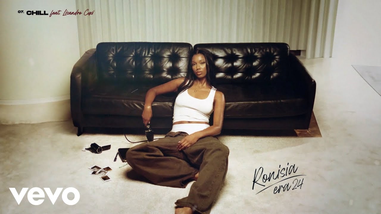 Ronisia ft. Lisandro Cuxi - Chill (Visualizer) 🎶 | Official Music Video 2023