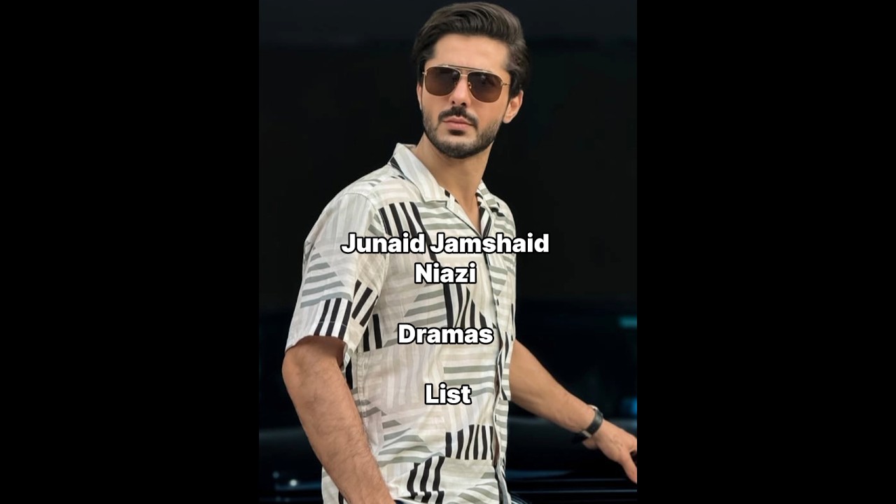 Complete List of Junaid Jamshaid Niazi's Must-Watch Dramas π¬