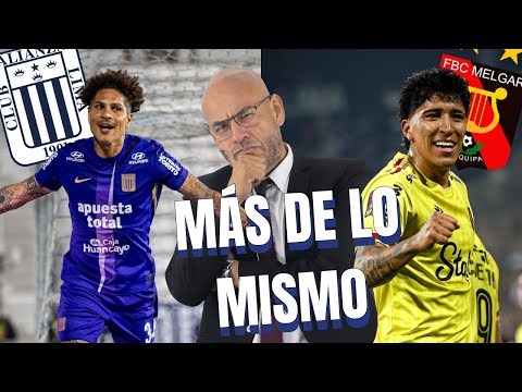 MADRUGOL CON MR PEET: MÁS DE LO MISMO | ALIANZA LIMA 2 - 2 MELGAR