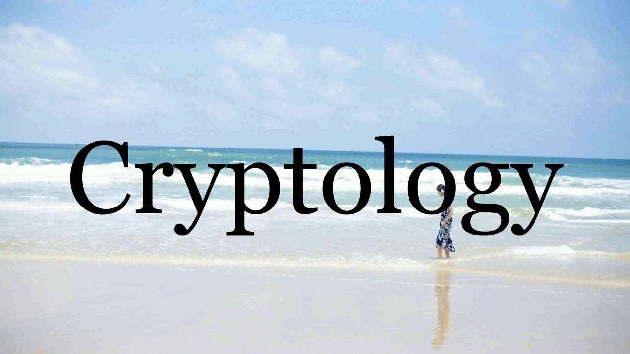 Master the Correct Pronunciation of 'Cryptology' ๐