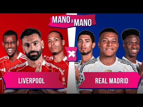 LIVERPOOL X REAL MADRID: QUEM CHEGA MELHOR? | MANO A MANO DA CHAMPIONS LEAGUE