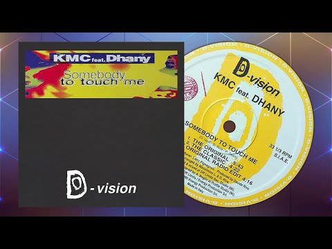 (1995) KMC feat. DHANY - Somebody to touch me (The Original)