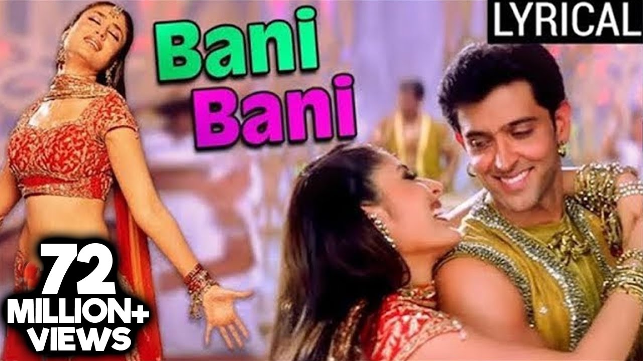 Bani Bani Full Song Lyrics | Main Prem Ki Diwani Hoon 🎶 | Kareena Kapoor & Hrithik Roshan