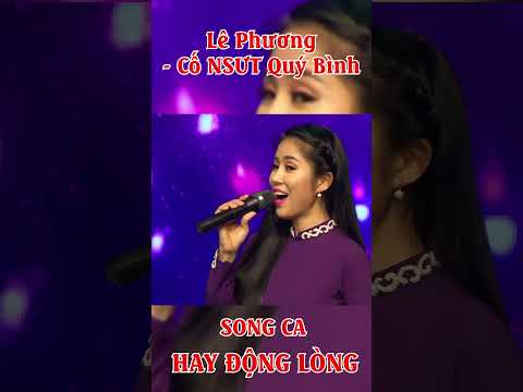 Lê Phương cùng CỐ NSƯT Quý Bình SONG CA HAY ĐỘNG LÒNG người nghe  #quýbình #quybinh #lêphương