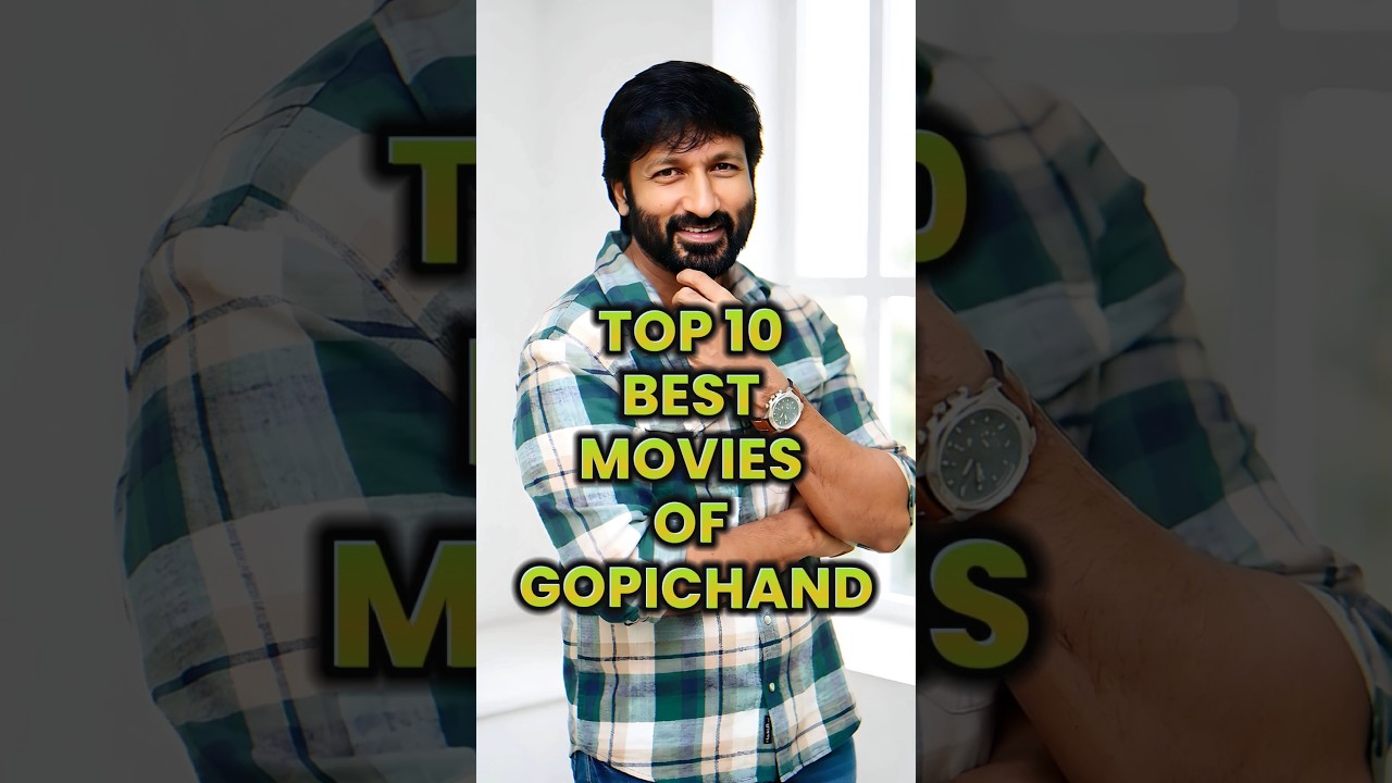 Top 10 Gopichand Movies | Tollywood’s Macho Star 🎬