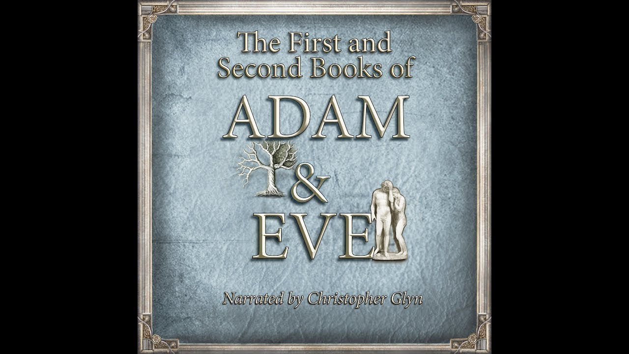 Adam and Eve Books I & II Audiobook 📖