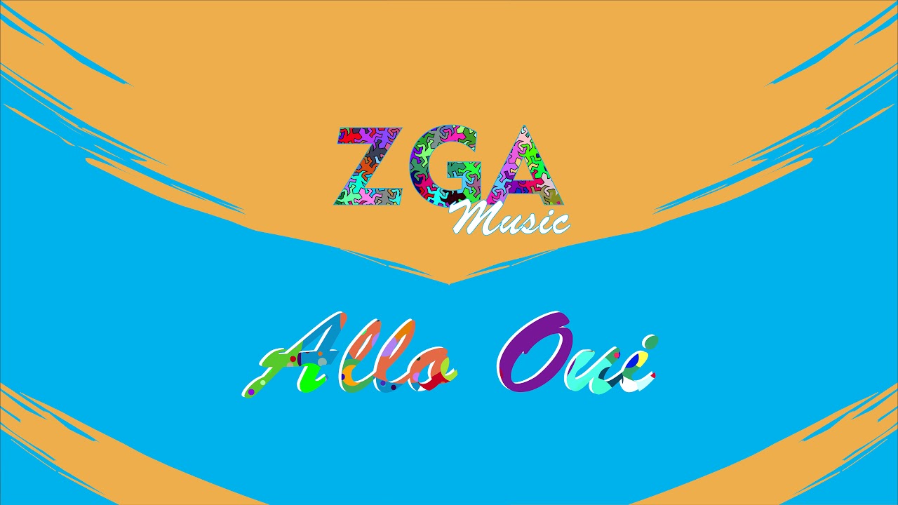 ZGA - 'Allo Oui' 🎶 | Official Audio & Lyrics