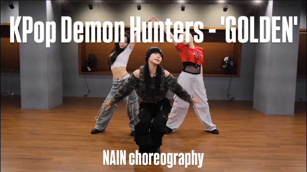 KPop Demon Hunters - ‘GOLDEN’ 안무 시안 영상 / NAIN choreography