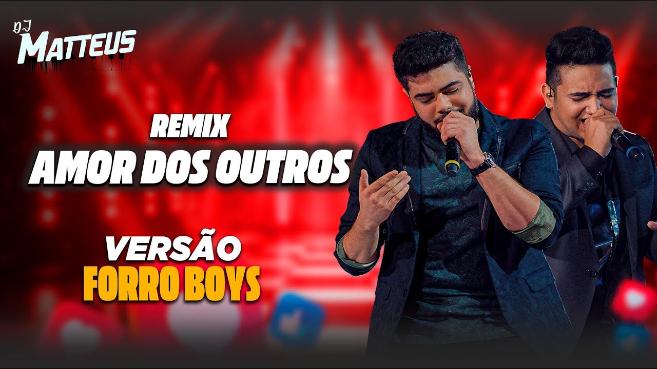 Henrique & Juliano - Amor dos Outros (Forró Boys) 🎶