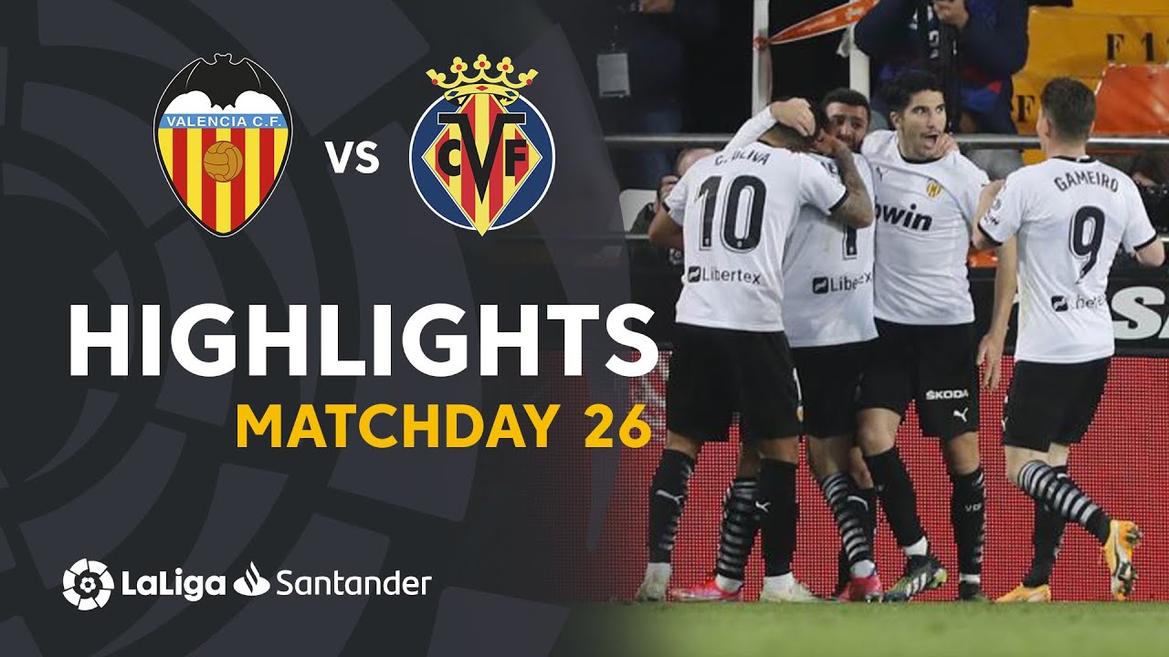 Valencia CF Stuns Villarreal CF with Dramatic 2-1 Comeback ⚽