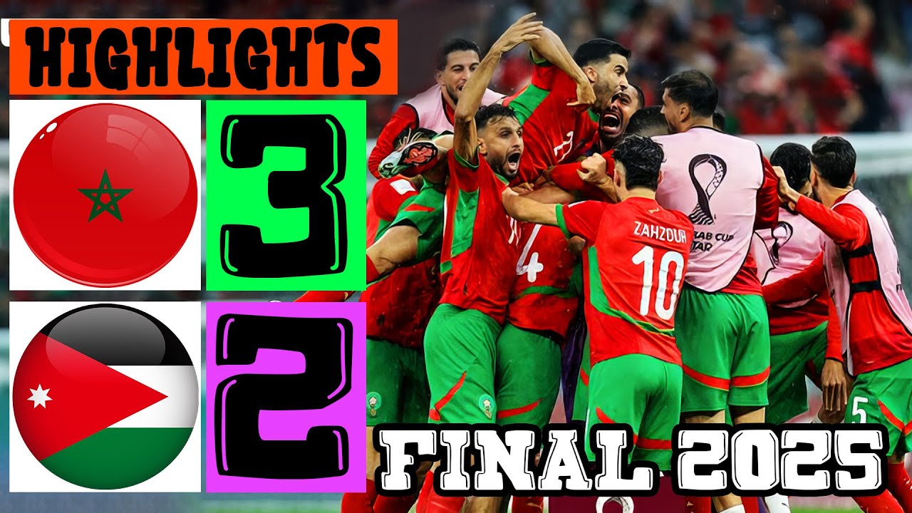Morocco 3-2 Jordan | Arab Cup 2025 Final Highlights ⚽