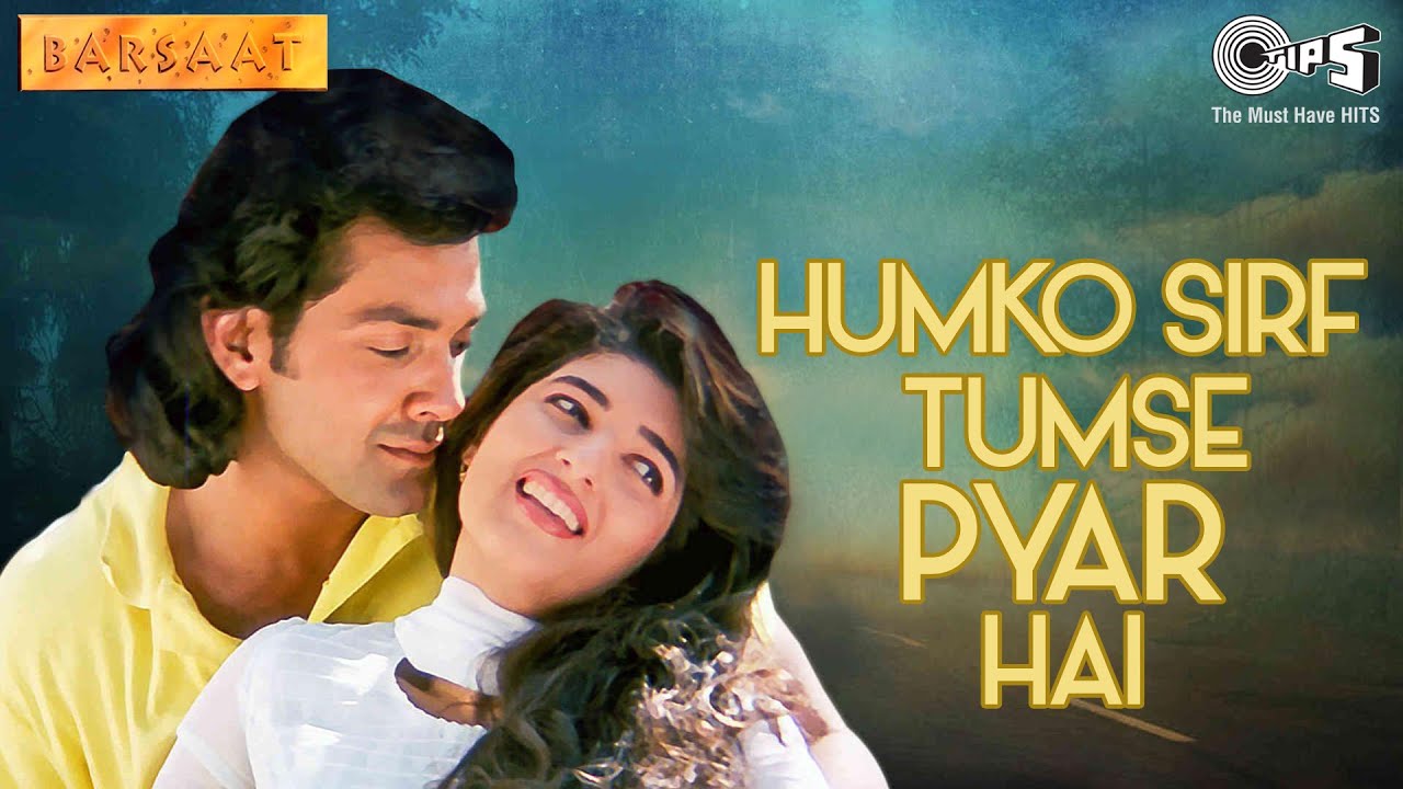 Humko Sirf Tumse Pyaar Hai | Barsaat (90's Hit) 🎶