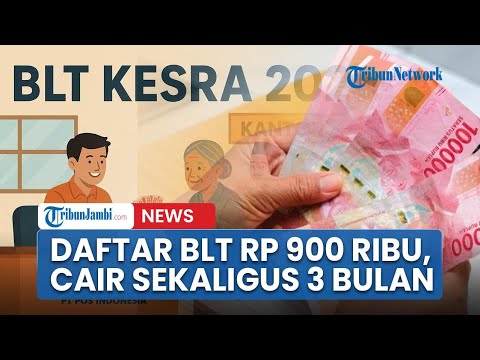 Cara Daftar BLT Kesra 2025 Rp900 Ribu, Cair Sekaligus