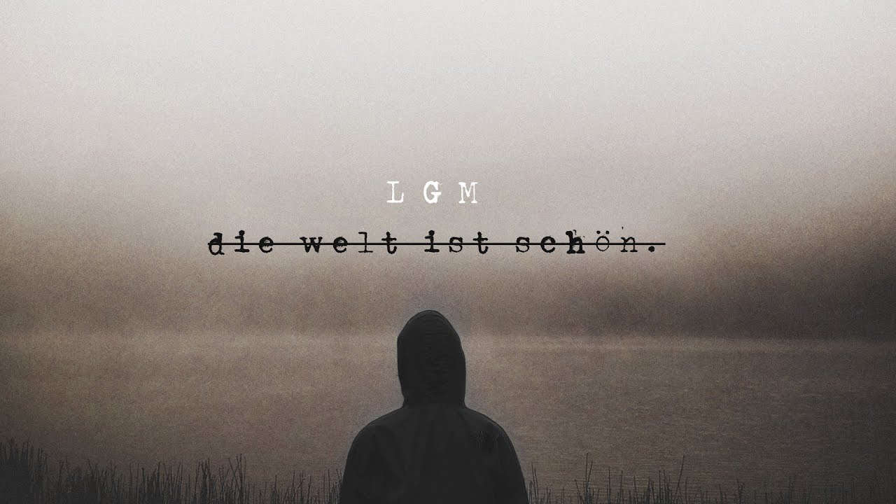 LGM - Die Welt ist Schön 🌍 (Prod. Eleven Empire Beats) | Jetzt auf Spotify & Co.