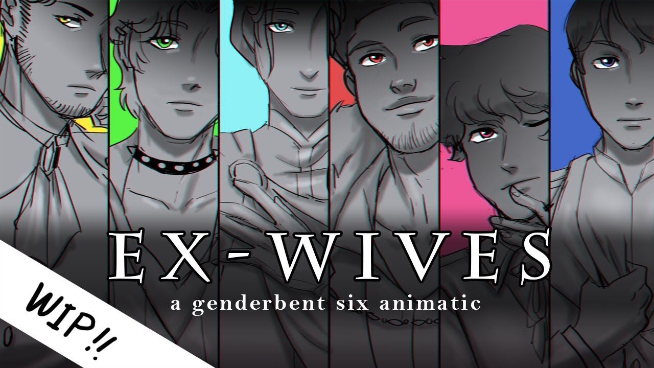 Ex-Wives Animatic WIP: Genderbent Six Musical 🎶