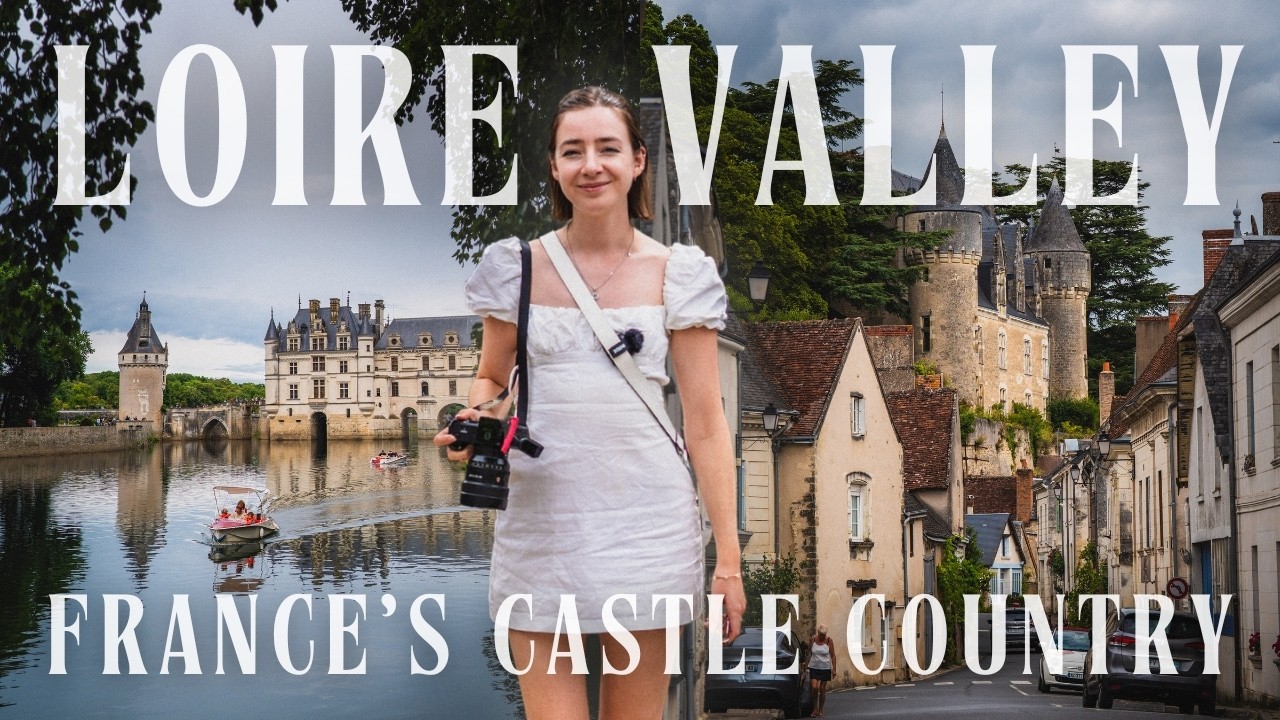 Loire Valley: Discover France’s Rich Castle Heritage and Medieval History