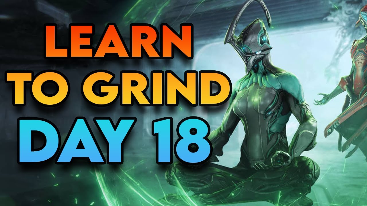 Warframe Day 18: Chill Grind Day! | Myelin Games