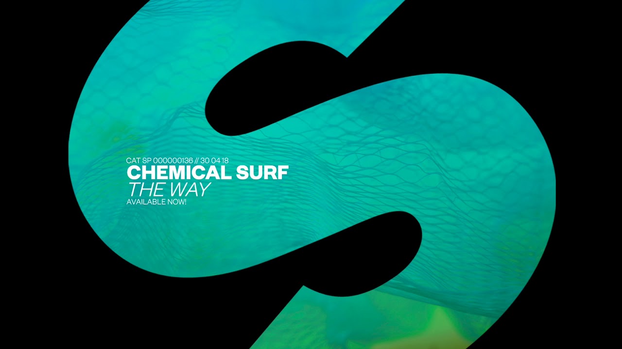 Chemical Surf - The Way (Original Mix) 🎶
