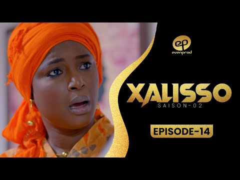 XALISSO - Saison 2 - Episode 14 **VOSTFR**