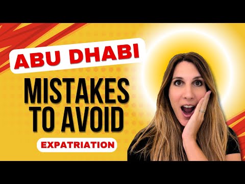 Moving to Abu Dhabi : What I wish I Knew | The Biggest Mistakes (and How to Avoid Them) UAE