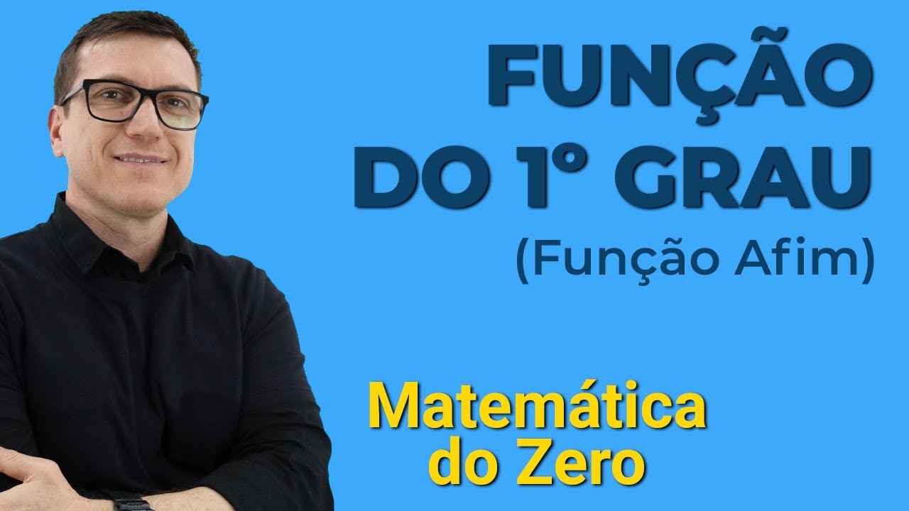 Aprenda a Função do 1º Grau (Função Afim) de Forma Simples e Prática 📚