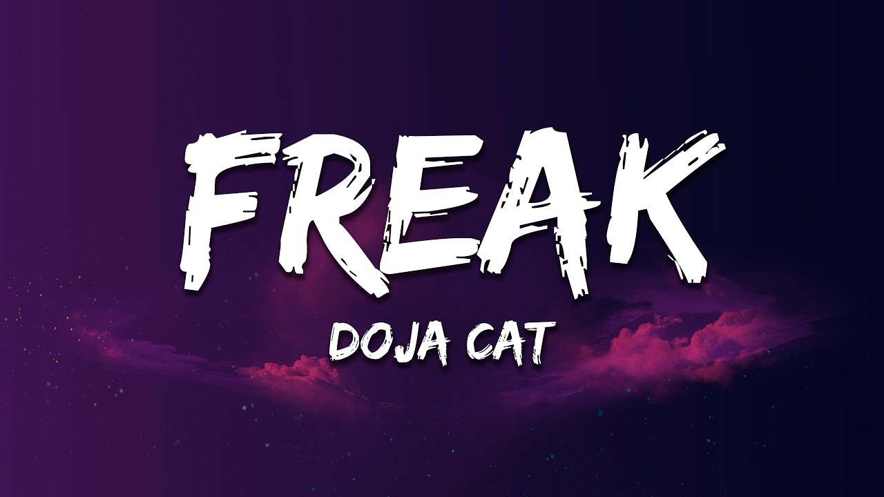 Doja Cat - Freak (Lyrics)