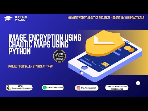 Image Encryption Using Chaotic Maps 🔒 | Python Cryptography Project for Final Year Students