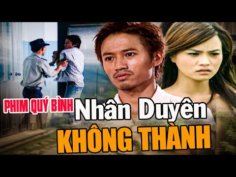 Phim QUÝ BÌNH | NHÂN DUYÊN KHÔNG THÀNH | Phim Việt Nam Quý Bình | Phim Truyền Hình Việt Nam | HTV
