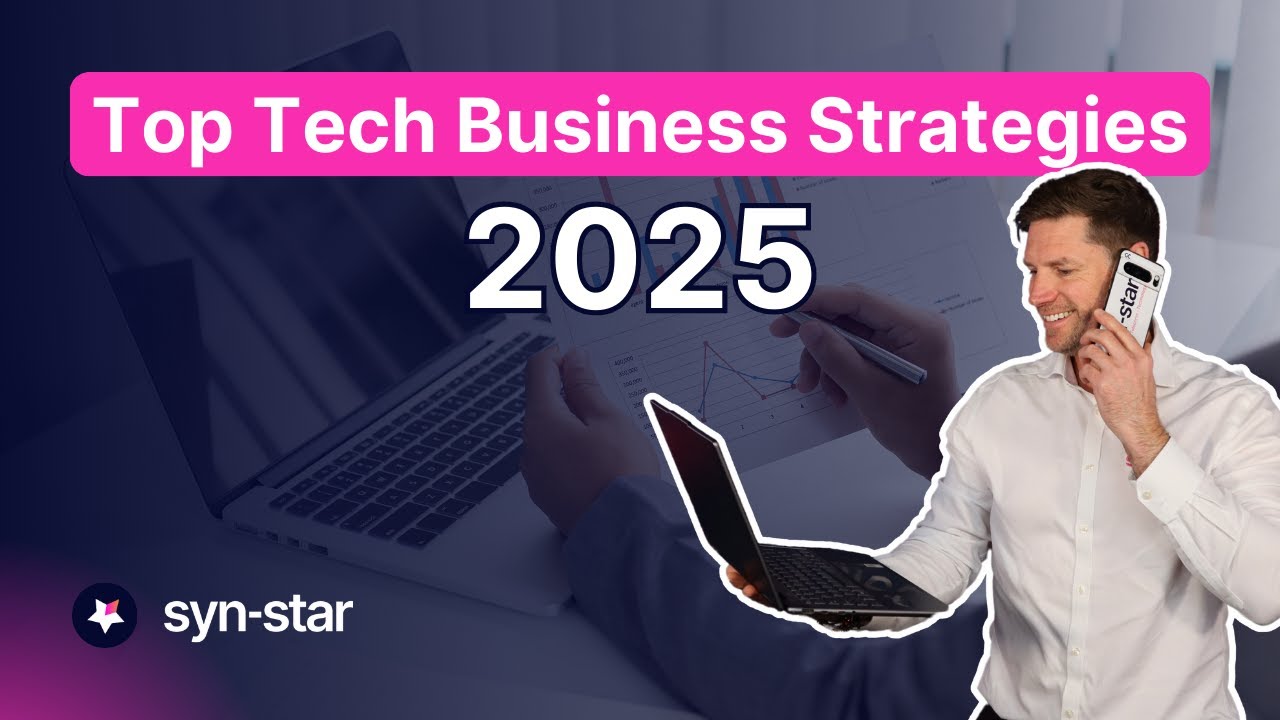 Top tech strategies for business in 2025