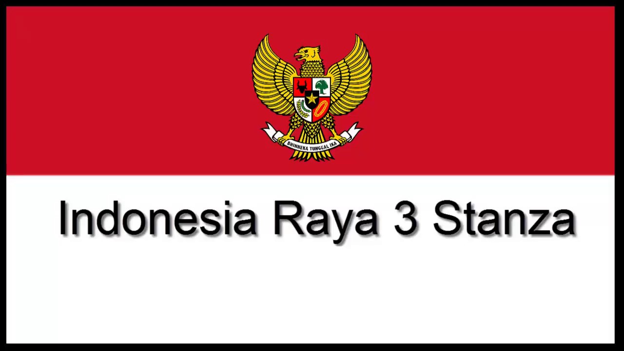 Indonesia Raya 3 Stanza & Lirik 🇮🇩