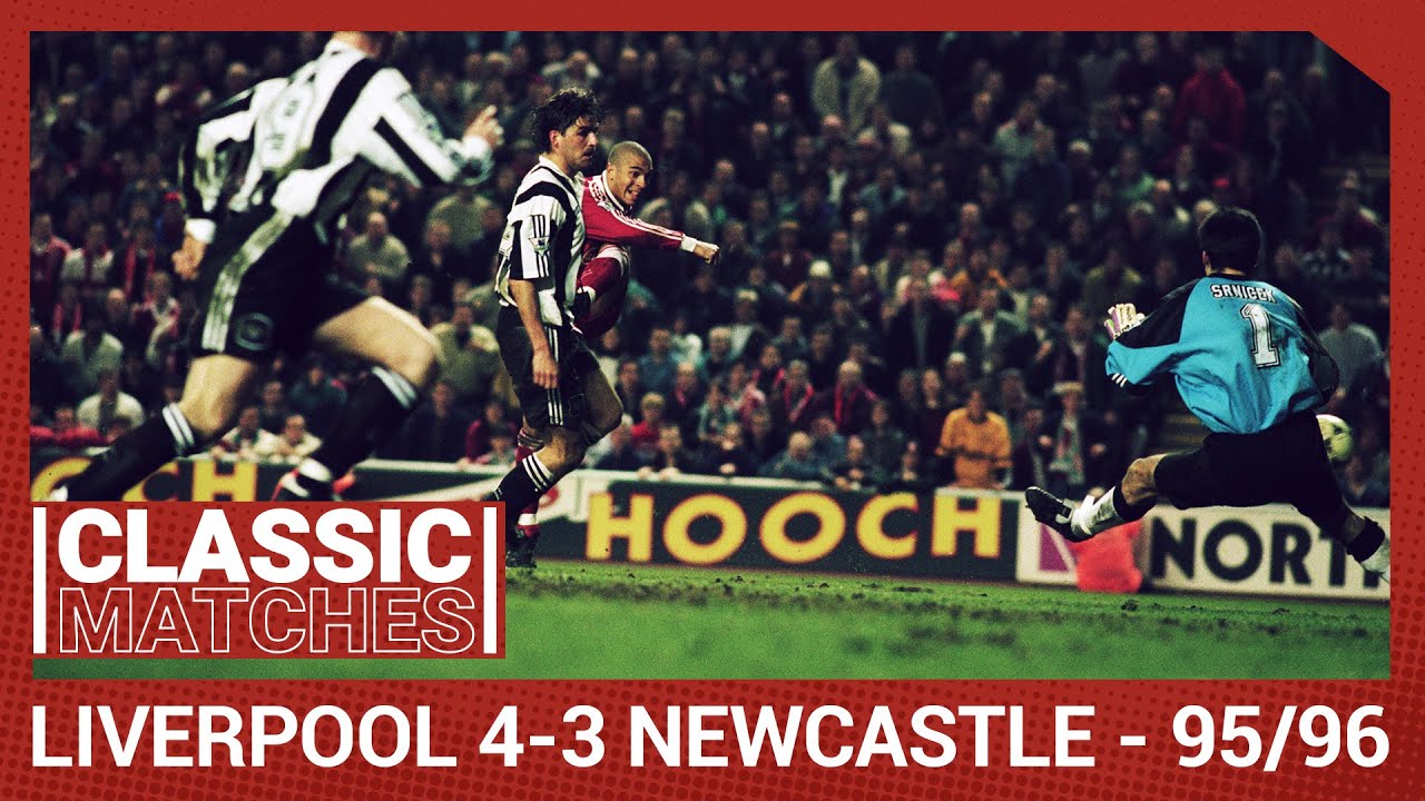 Liverpool 4-3 Newcastle: Classic 1996 Thriller ⚽