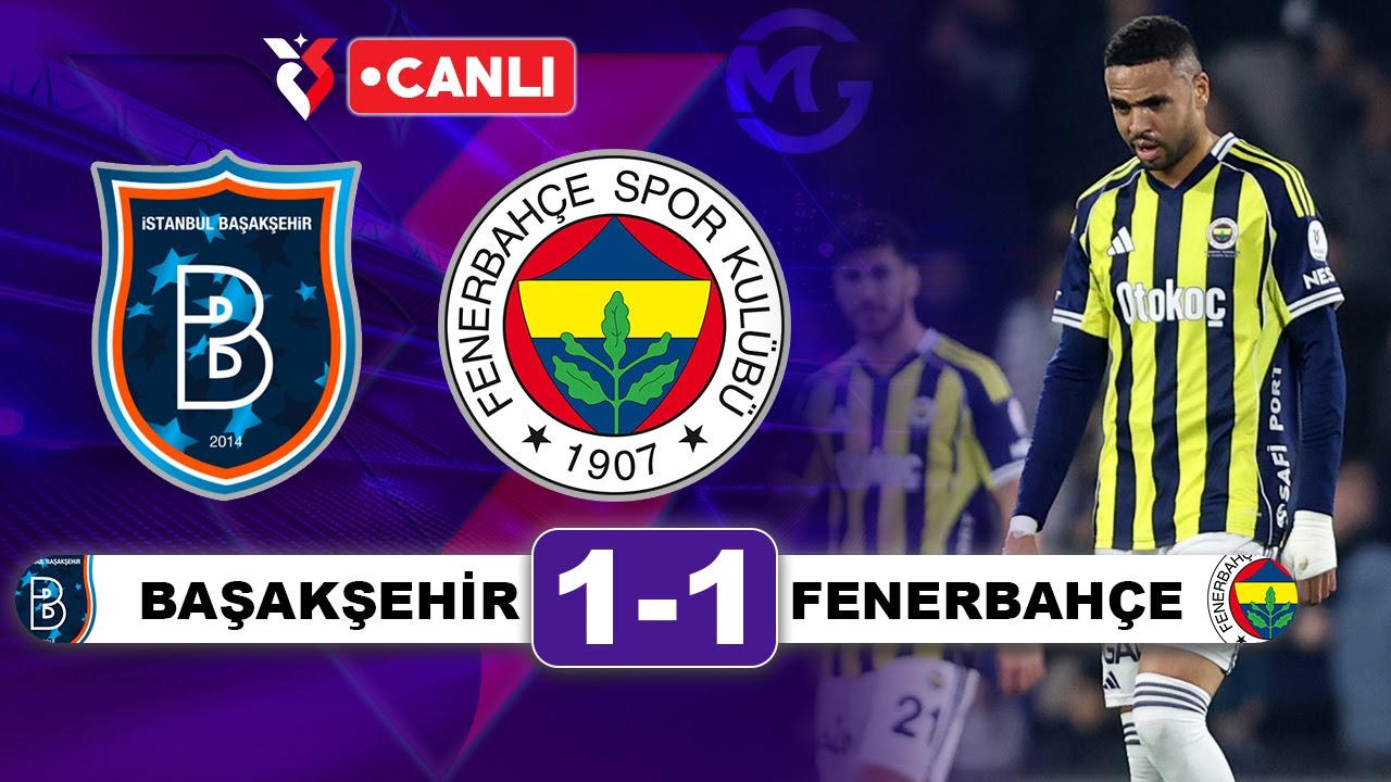 Başakşehir 1-1 Fenerbahçe | Süper Lig Canlı