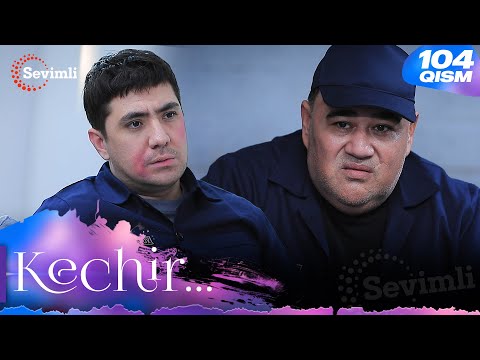 Kechir 104-qism (milliy serial) | Кечир 104-қисм (миллий сериал)