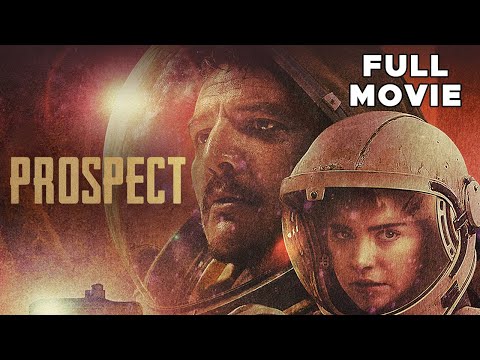 Prospect | FULL MOVIE | Pedro Pascal, Sophie Thatcher | Deep Space Sci-Fi Adventure