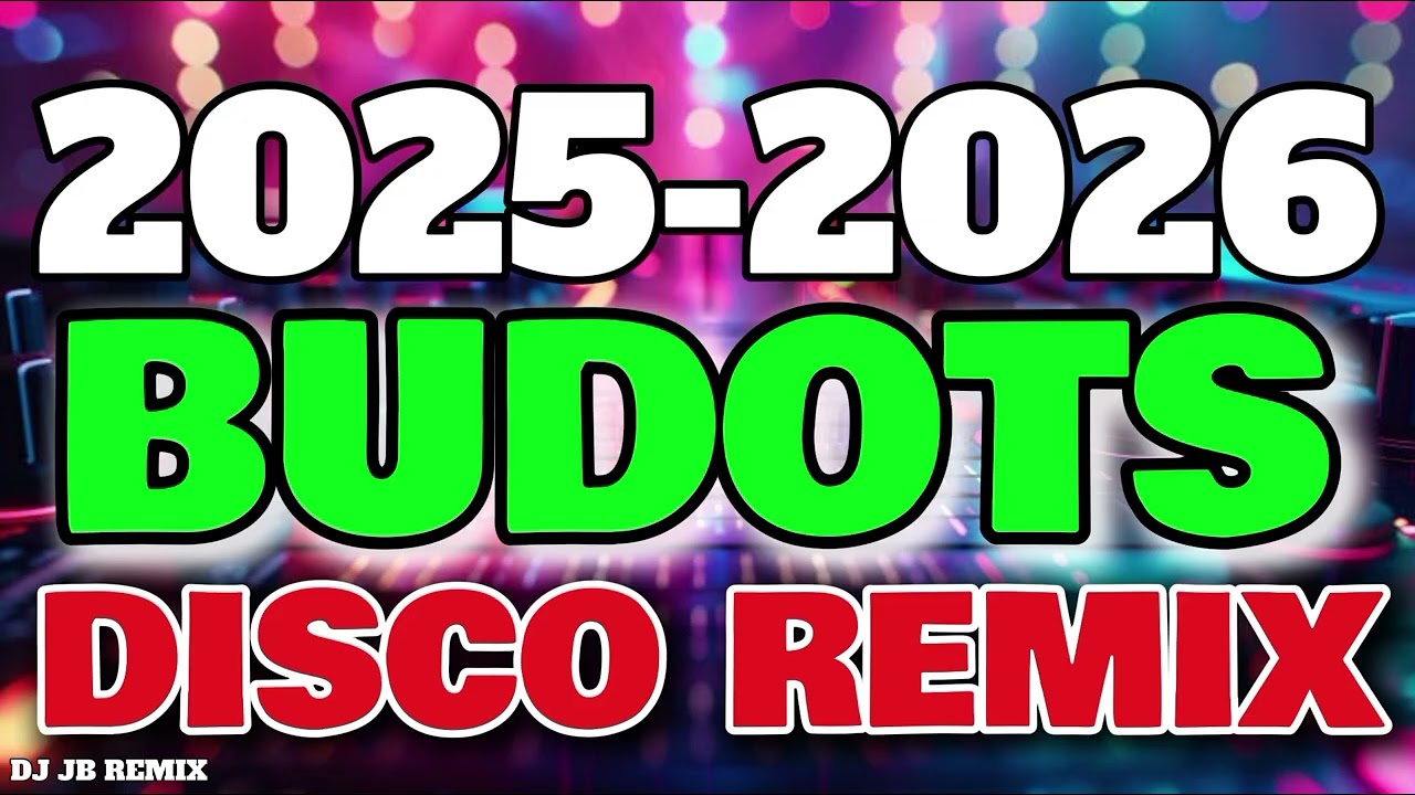 2025-2026 Budots Disco Remix | Viral TikTok DJ JB